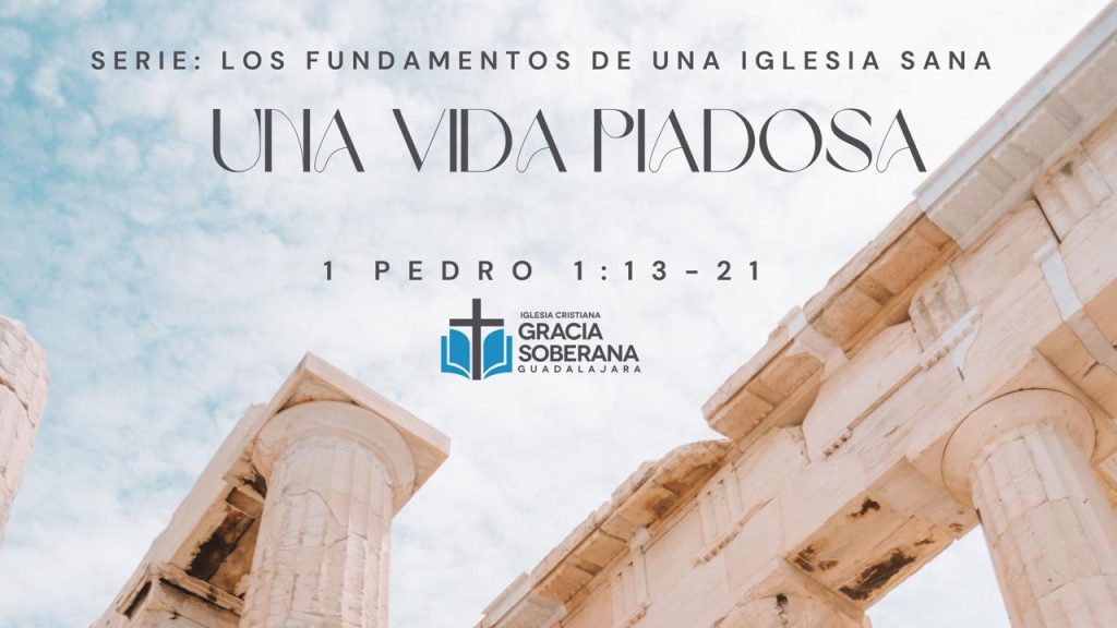 11vo fundamento: Una vida Piadosa