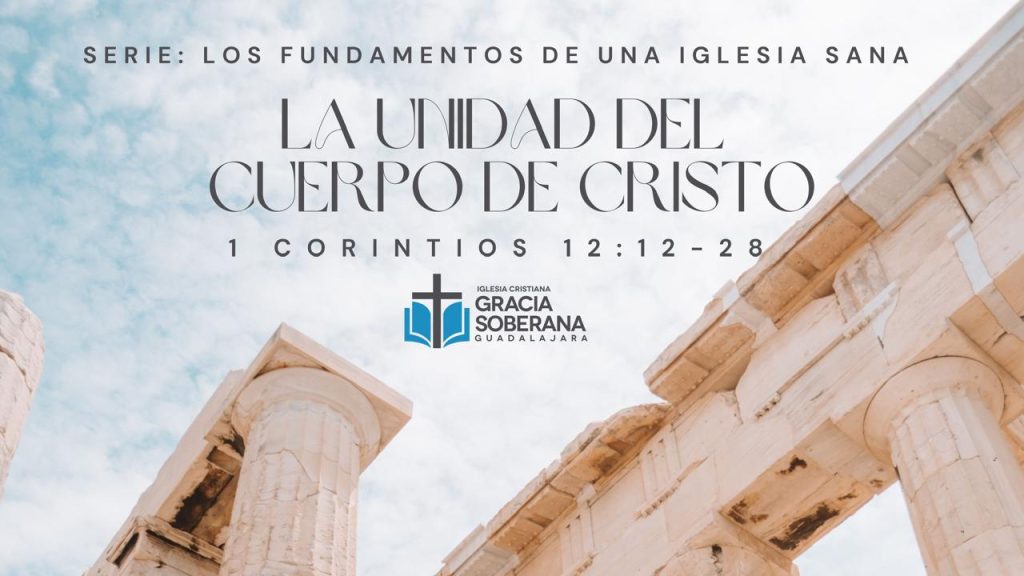 14vo fundamento: La Unidad del Cuerpo de Cristo