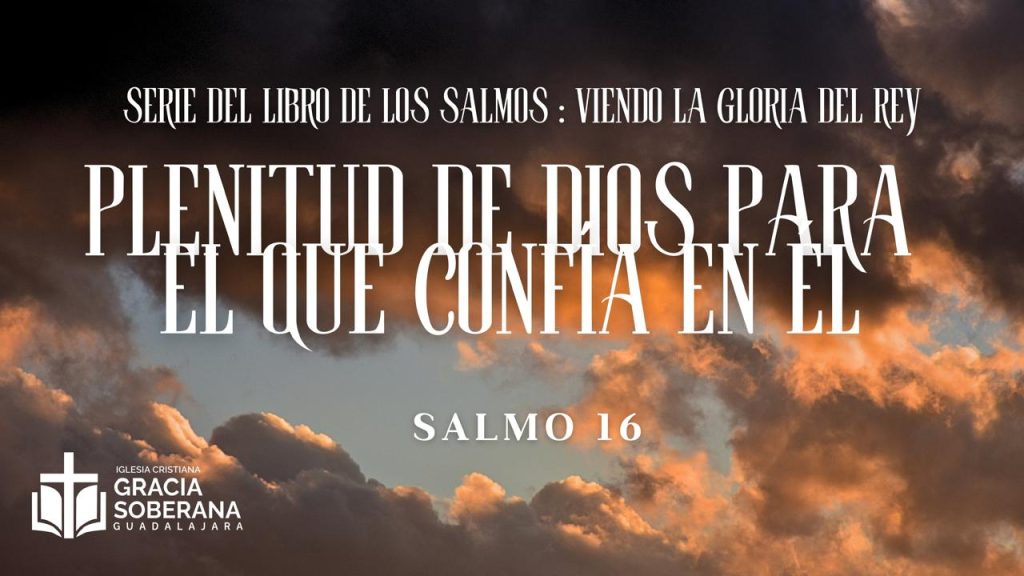 Plenitud de Dios para el que confía en Él